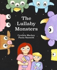 bokomslag The Lullaby Monsters