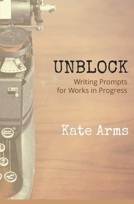 Kate Arms - Unblock, Häftad