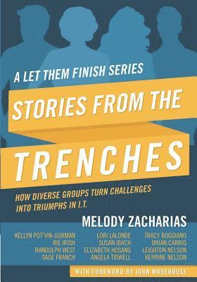 Stories from the Trenches: Volume 2 from the Let Them Finish Series 1