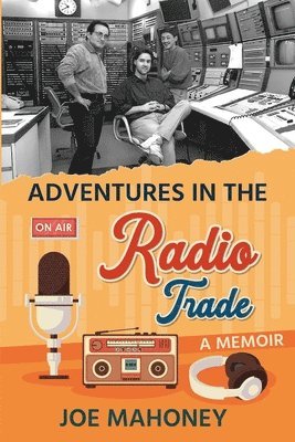 Adventures in the Radio Trade 1