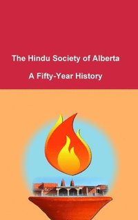 bokomslag The Hindu Society of Alberta