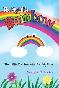 bokomslag The Big Little Rainbow