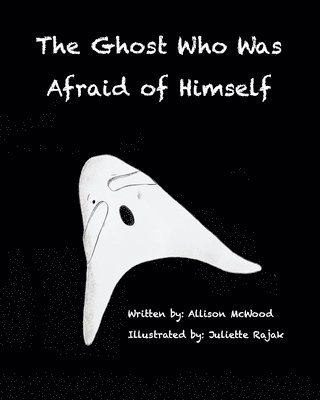 Allison McWood - The Ghost Who Was Afraid of Himself, Häftad