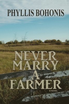 bokomslag Never Marry a Farmer