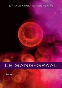 bokomslag Le Sang-Graal