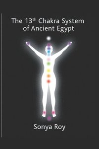 bokomslag 13th chakra system of ancient Egypt