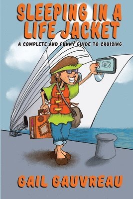 Gail Gauvreau - Sleeping in a Life Jacket, Häftad