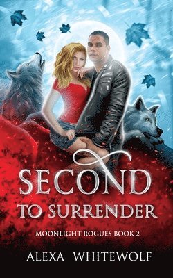 Alexa Whitewolf - Second to Surrender, Häftad