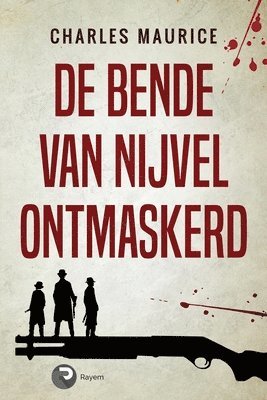 Charles Maurice - De Bende van Nijvel Ontmaskerd, Häftad