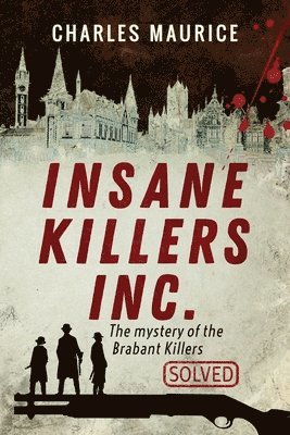Maurice - Insane Killers Inc., Häftad