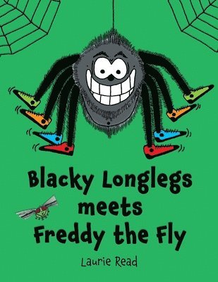 bokomslag Blacky Longlegs meets Freddy the Fly