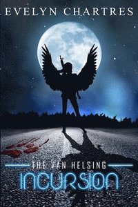 bokomslag The Van Helsing Incursion