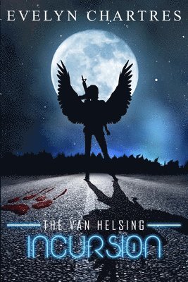 The Van Helsing Incursion 1