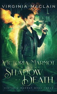 bokomslag Victoria Marmot and the Shadow of Death