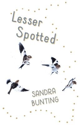 Sandra Bunting - Lesser Spotted, Häftad