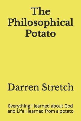 Darren Stretch - Philosophical Potato, Häftad