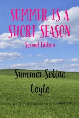 Summer Is a Short Season 1