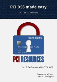 bokomslag PCI DSS made easy: (PCI DSS 3.2.1 Edition)