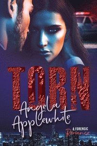 bokomslag Torn: A Forensic Romance