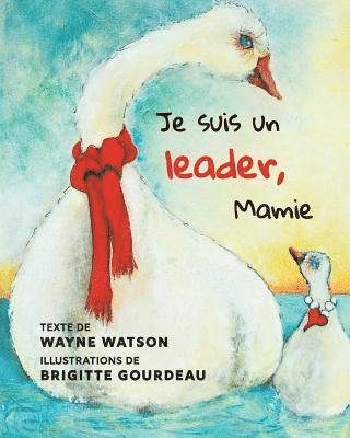 Wayne Watson - Je suis un leader, Mamie, Häftad