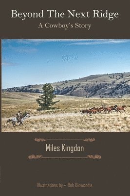 Beyond the Next Ridge: A Cowboy's Story 1