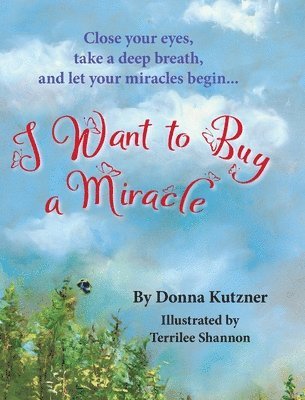 bokomslag I Want to Buy A Miracle