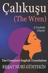 bokomslag Çaliku?u (the Wren)
