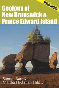 bokomslag Geology of New Brunswick and Prince Edward Island
