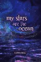 bokomslag My Stars Are The Ocean