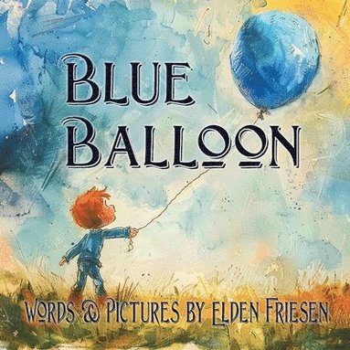 bokomslag Blue Balloon