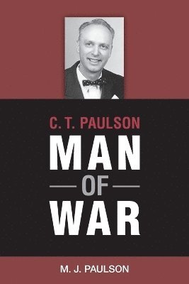 bokomslag C. T. Paulson Man of War