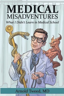 Medical Misadventures 1