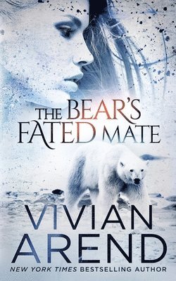 Vivian Arend - Bear's Fated Mate, Häftad