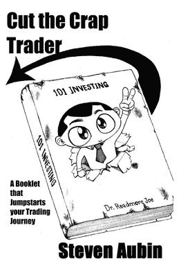 bokomslag Cut the Crap Trader: A booklet that jumpstarts your trading journey