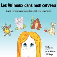 bokomslag Les Animaux dans mon cerveau