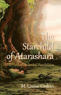 bokomslag The Starchild of Atarashara