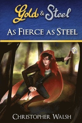 As Fierce as Steel 1