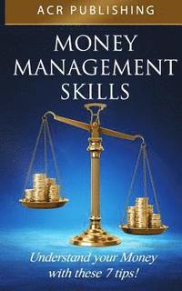 bokomslag Money Management Skills: Understand Your Money with These 7 Tips