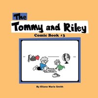 bokomslag The Tommy and Riley Comic Book #3