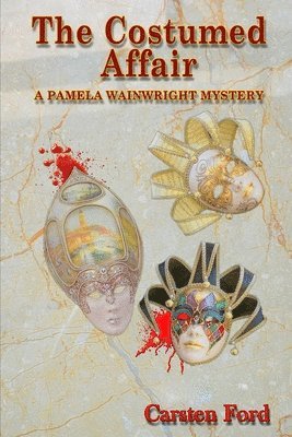 The Costumed Affair: A Pamela Wainwright Mystery 1