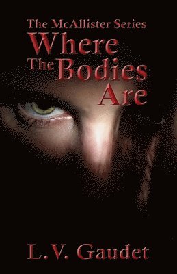 Where the Bodies Are 1