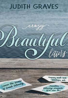 Crazy Beautiful Letters 1