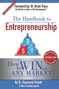bokomslag The Handbook to(TM) Entrepreneurship: How to WIN In ANY MARKET