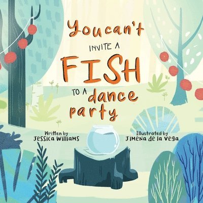 You Can't Invite a Fish to a Dance Party 1