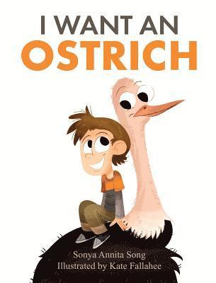 bokomslag I Want an Ostrich