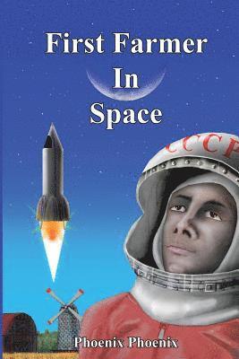 First Farmer in Space