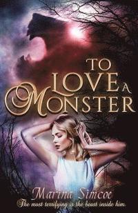 bokomslag To Love a Monster