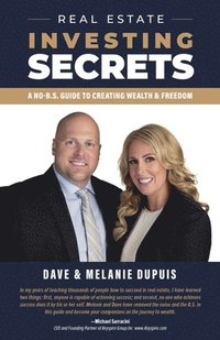 bokomslag Real Estate Investing Secrets: A No-B.S. Guide to Creating Wealth & Freedom
