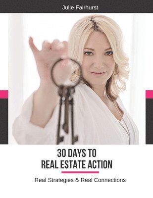 30 Days to Real Estate Action 1