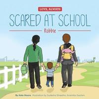 bokomslag Scared at School: Robbie